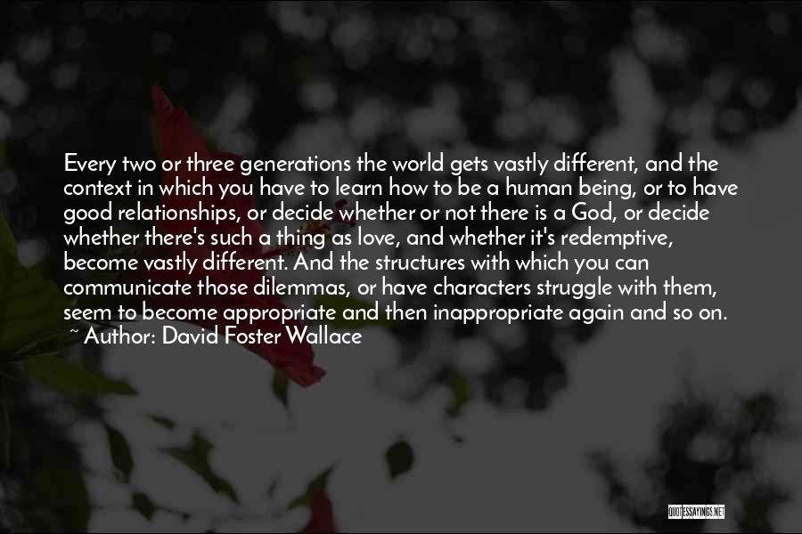 Inappropriate Relationships Quotes By David Foster Wallace