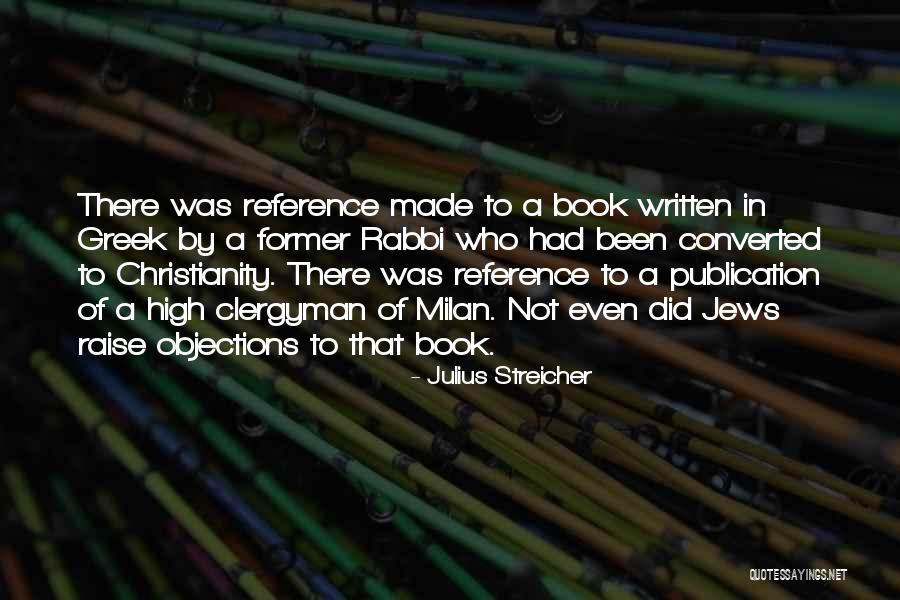 Inaqui Carnicero Quotes By Julius Streicher Inaqui Carnicero Quotes By Julius Streicher