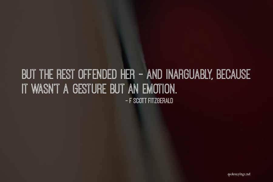 Inarguably Quotes By F Scott Fitzgerald Inarguably Quotes By F Scott Fitzgerald