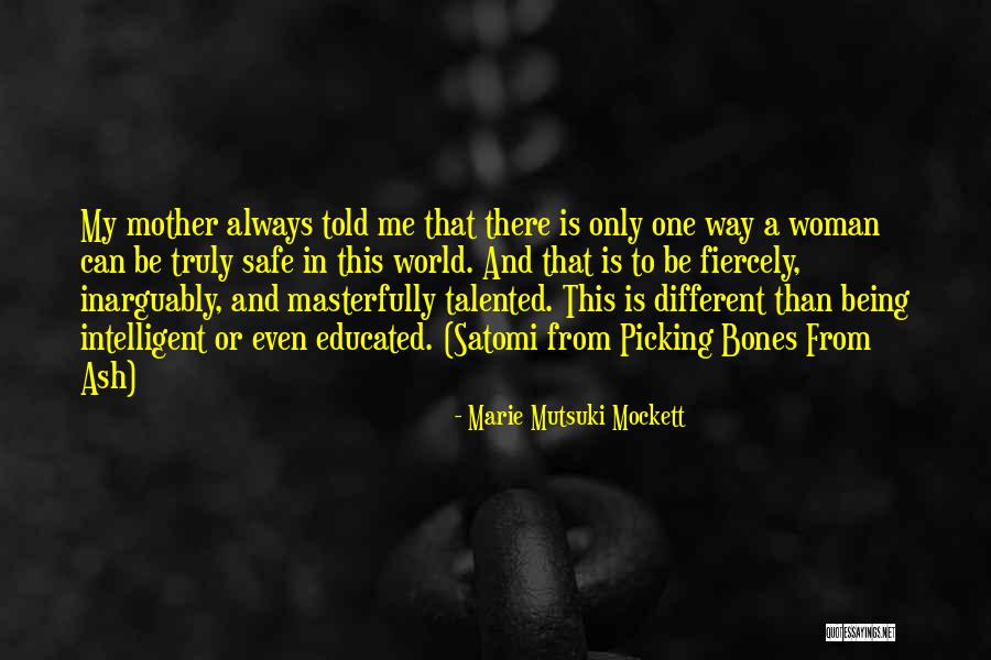 Inarguably Quotes By Marie Mutsuki Mockett Inarguably Quotes By Marie Mutsuki Mockett