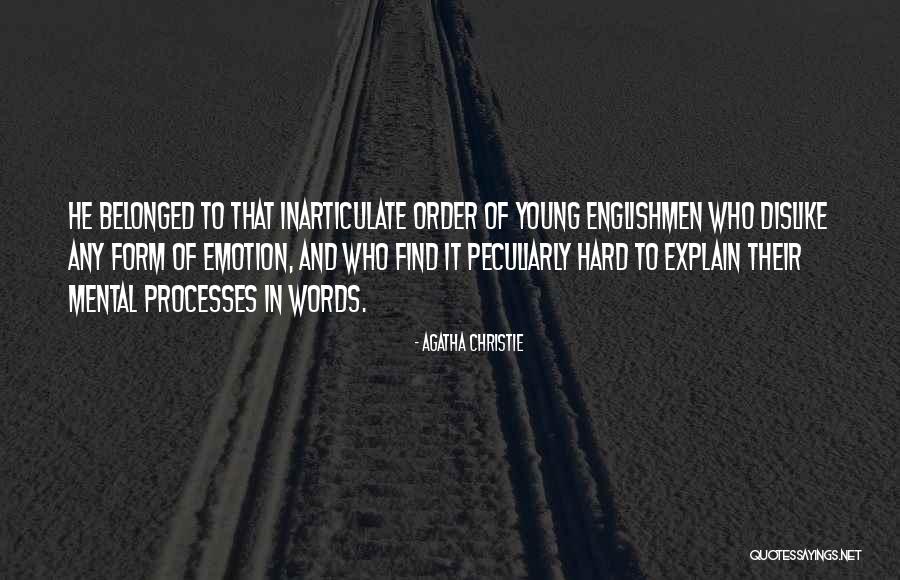 Inarticulate Quotes By Agatha Christie Inarticulate Quotes By Agatha Christie