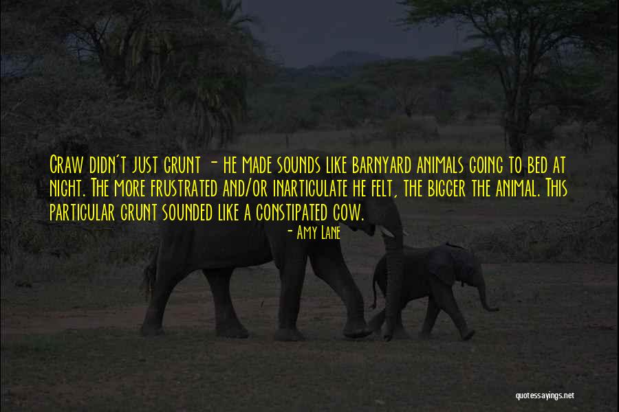 Inarticulate Quotes By Amy Lane Inarticulate Quotes By Amy Lane