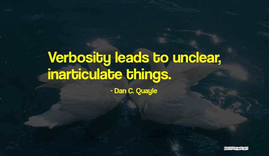 Inarticulate Quotes By Dan C. Quayle Inarticulate Quotes By Dan C. Quayle
