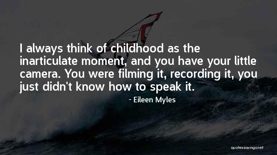 Inarticulate Quotes By Eileen Myles Inarticulate Quotes By Eileen Myles