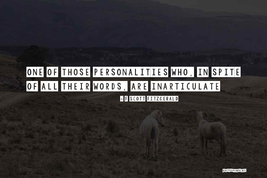Inarticulate Quotes By F Scott Fitzgerald Inarticulate Quotes By F Scott Fitzgerald