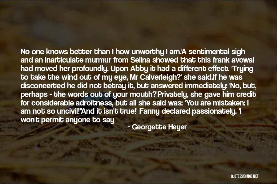 Inarticulate Quotes By Georgette Heyer Inarticulate Quotes By Georgette Heyer
