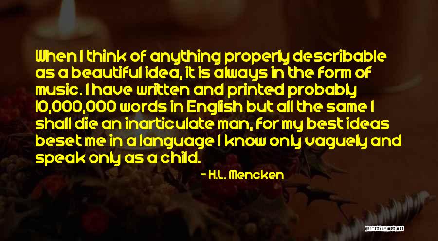 Inarticulate Quotes By H.L. Mencken Inarticulate Quotes By H.L. Mencken