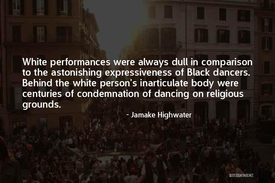 Inarticulate Quotes By Jamake Highwater Inarticulate Quotes By Jamake Highwater