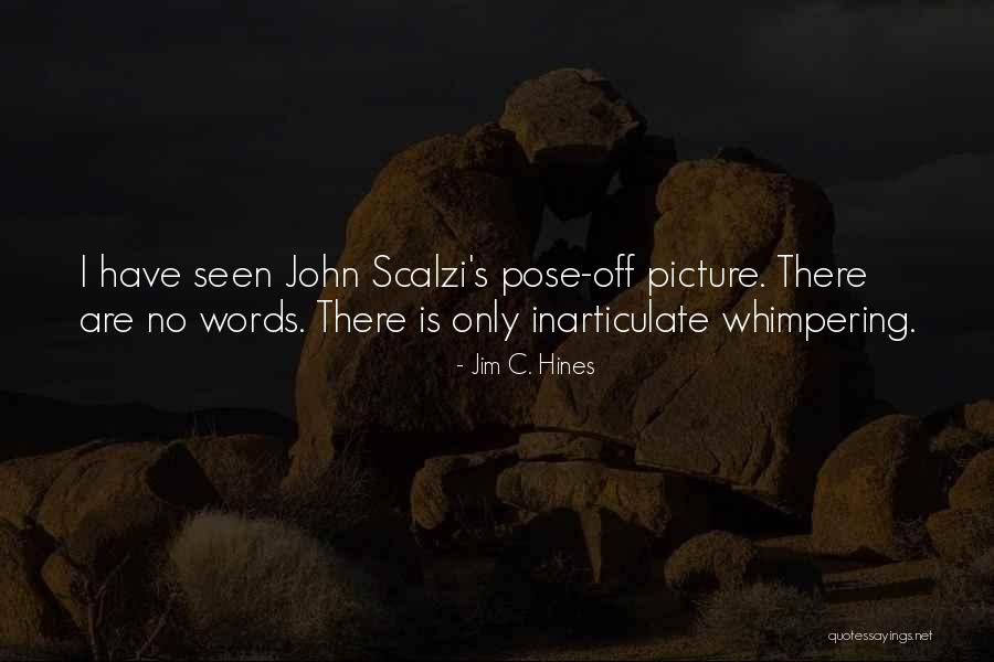 Inarticulate Quotes By Jim C. Hines Inarticulate Quotes By Jim C. Hines