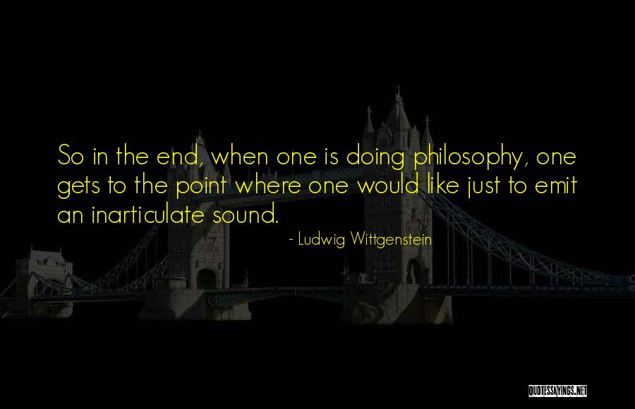 Inarticulate Quotes By Ludwig Wittgenstein Inarticulate Quotes By Ludwig Wittgenstein