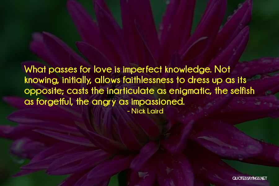 Inarticulate Quotes By Nick Laird Inarticulate Quotes By Nick Laird