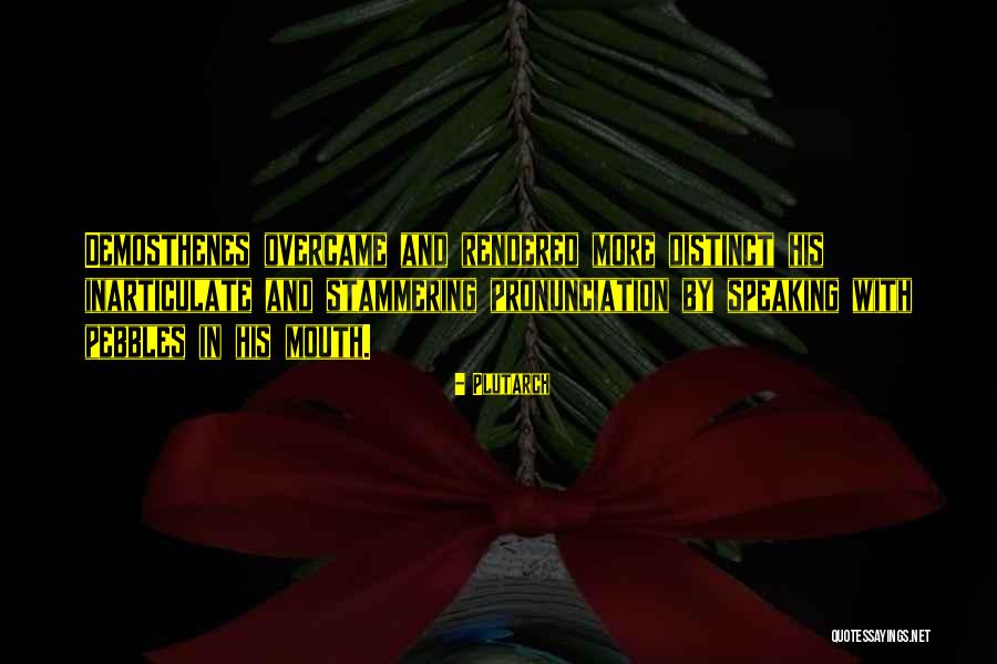 Inarticulate Quotes By Plutarch Inarticulate Quotes By Plutarch