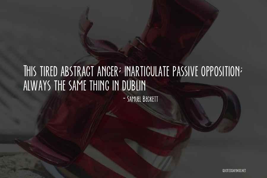Inarticulate Quotes By Samuel Beckett Inarticulate Quotes By Samuel Beckett