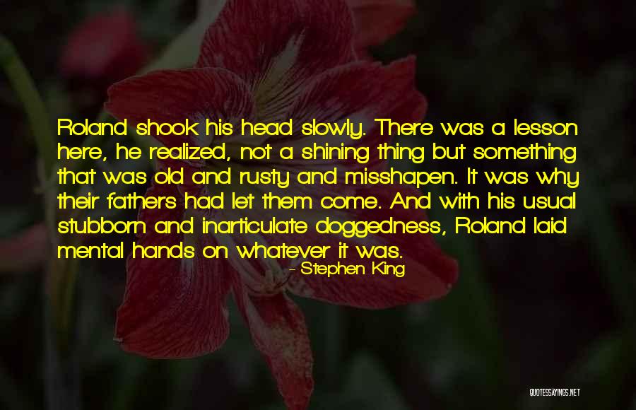 Inarticulate Quotes By Stephen King Inarticulate Quotes By Stephen King