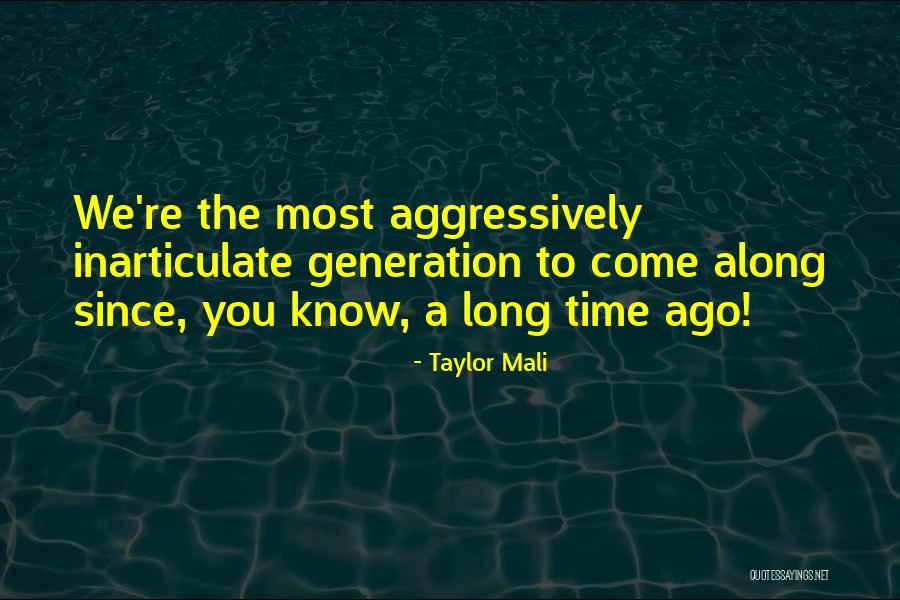 Inarticulate Quotes By Taylor Mali Inarticulate Quotes By Taylor Mali