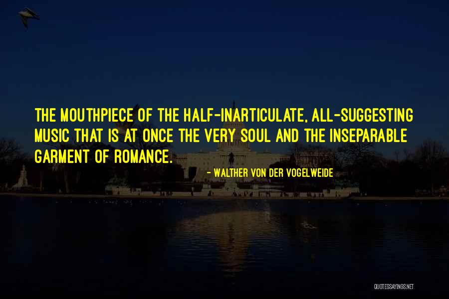 Inarticulate Quotes By Walther Von Der Vogelweide Inarticulate Quotes By Walther Von Der Vogelweide