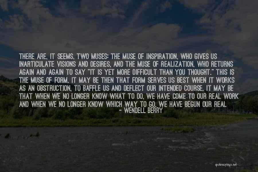 Inarticulate Quotes By Wendell Berry Inarticulate Quotes By Wendell Berry