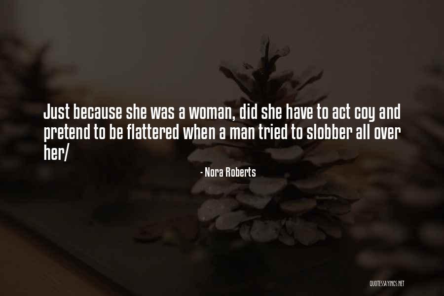 Inasistencia Quotes By Nora Roberts Inasistencia Quotes By Nora Roberts