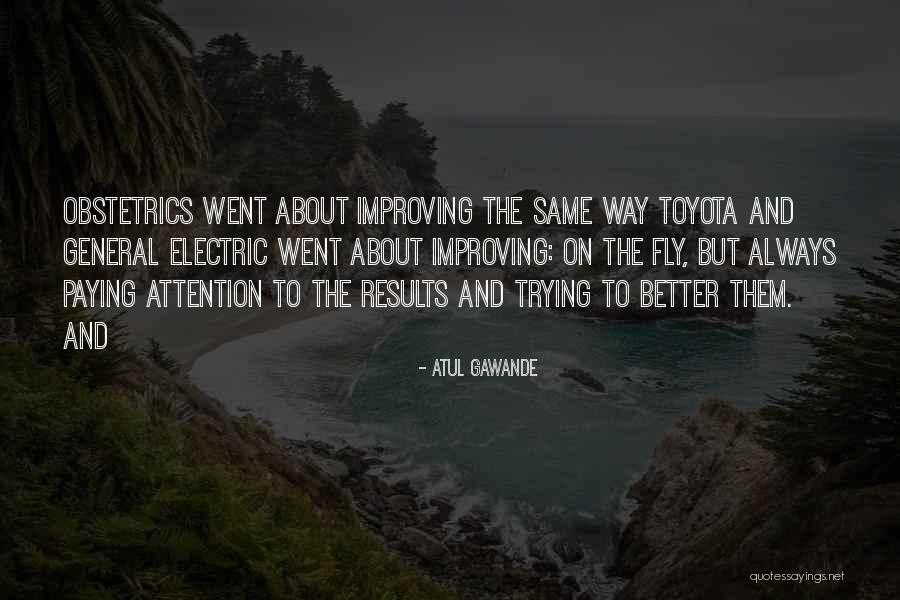Inatasan Quotes By Atul Gawande Inatasan Quotes By Atul Gawande