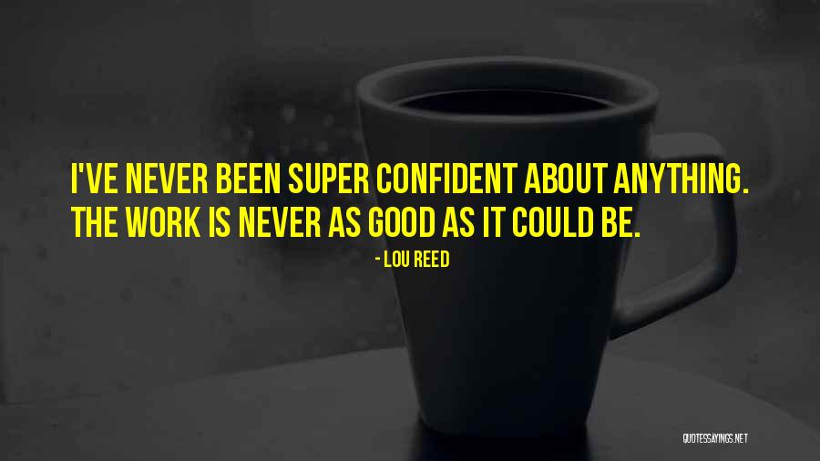 Inatasan Quotes By Lou Reed Inatasan Quotes By Lou Reed