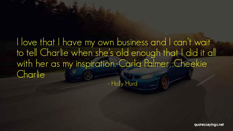Inatome Quotes By Holly Hurd Inatome Quotes By Holly Hurd