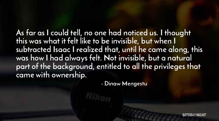 Inatos Significado Quotes By Dinaw Mengestu Inatos Significado Quotes By Dinaw Mengestu