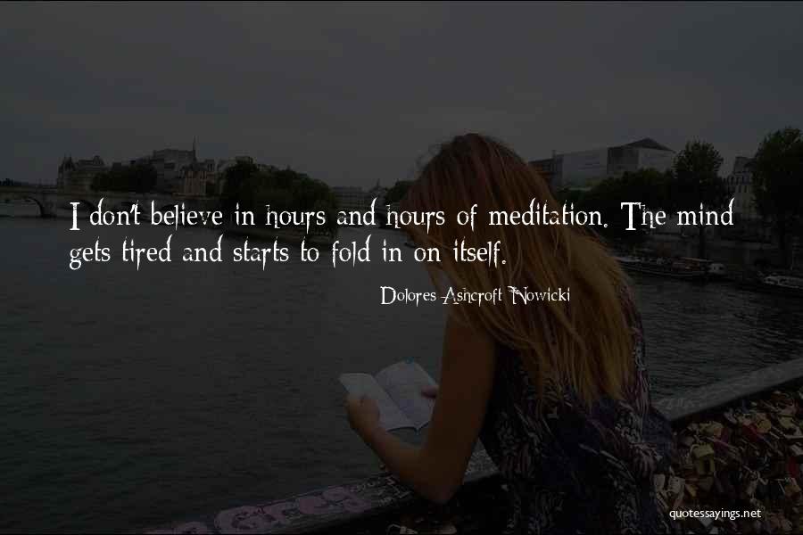 Inatos Significado Quotes By Dolores Ashcroft-Nowicki Inatos Significado Quotes By Dolores Ashcroft-Nowicki