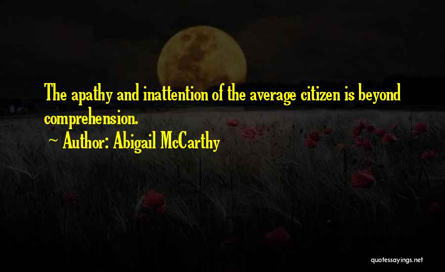 Inattention Quotes By Abigail McCarthy