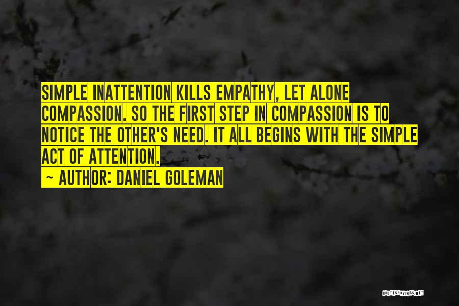 Inattention Quotes By Daniel Goleman
