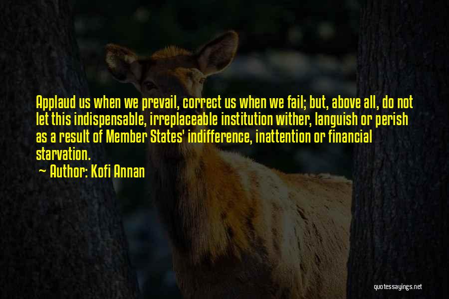 Inattention Quotes By Kofi Annan