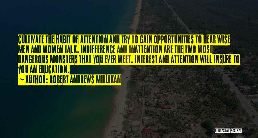 Inattention Quotes By Robert Andrews Millikan