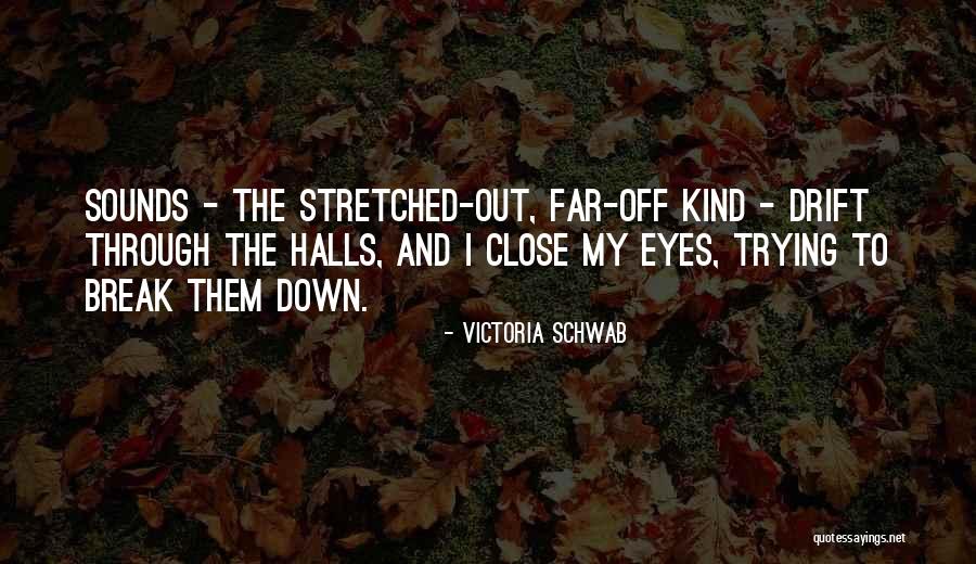 Inaudible Melodies Quotes By Victoria Schwab Inaudible Melodies Quotes By Victoria Schwab