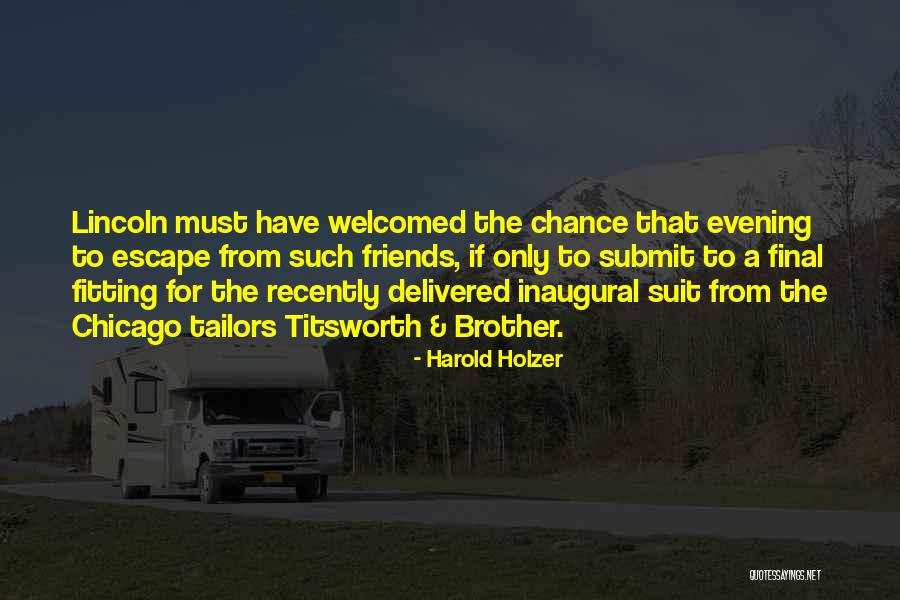 Inaugural Quotes By Harold Holzer