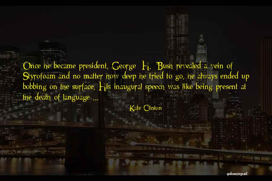 Inaugural Speech Quotes By Kate Clinton Inaugural Speech Quotes By Kate Clinton