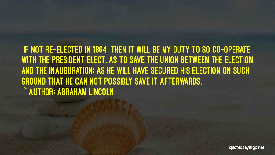 Inauguration Quotes By Abraham Lincoln