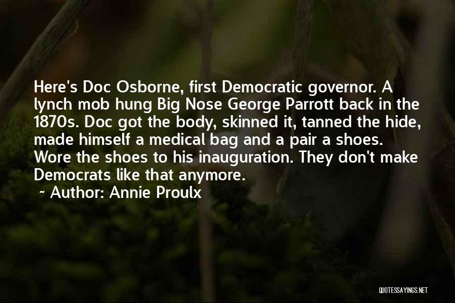 Inauguration Quotes By Annie Proulx