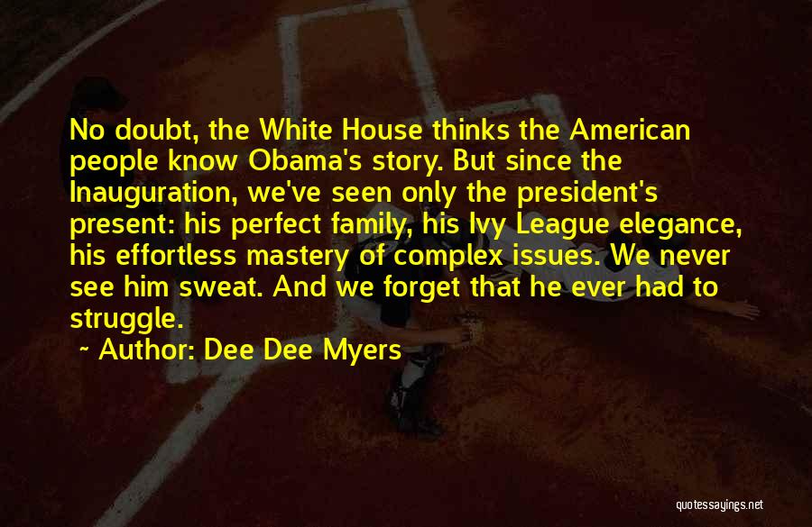 Inauguration Quotes By Dee Dee Myers