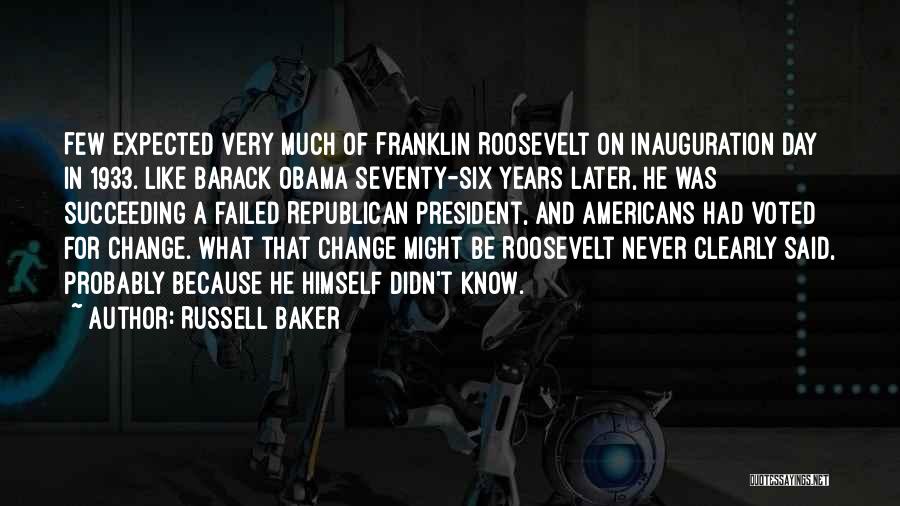 Inauguration Quotes By Russell Baker