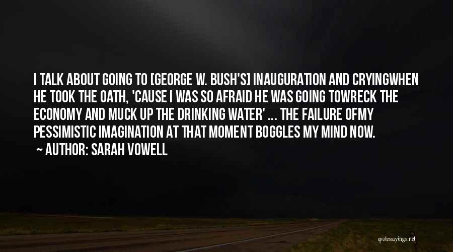 Inauguration Quotes By Sarah Vowell
