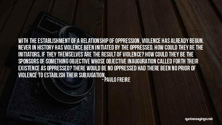 Inauguration The Quotes By Paulo Freire Inauguration The Quotes By Paulo Freire