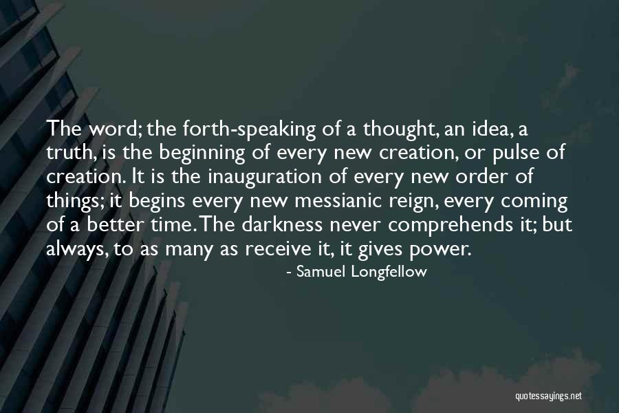 Inauguration The Quotes By Samuel Longfellow Inauguration The Quotes By Samuel Longfellow