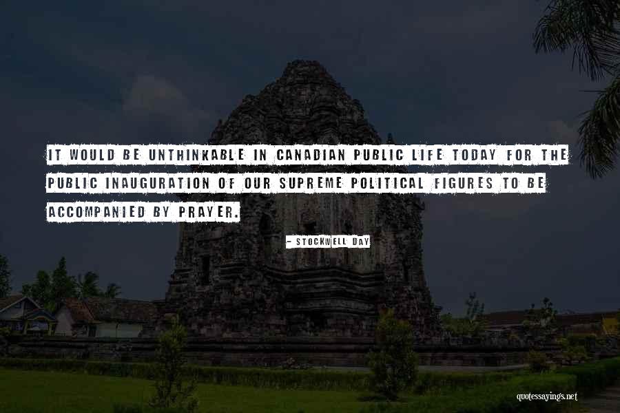 Inauguration The Quotes By Stockwell Day Inauguration The Quotes By Stockwell Day