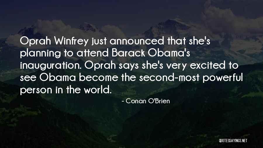 Inauguration Welcome Quotes By Conan O'Brien