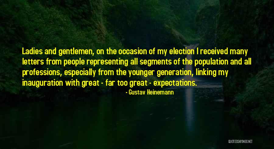 Inauguration Welcome Quotes By Gustav Heinemann