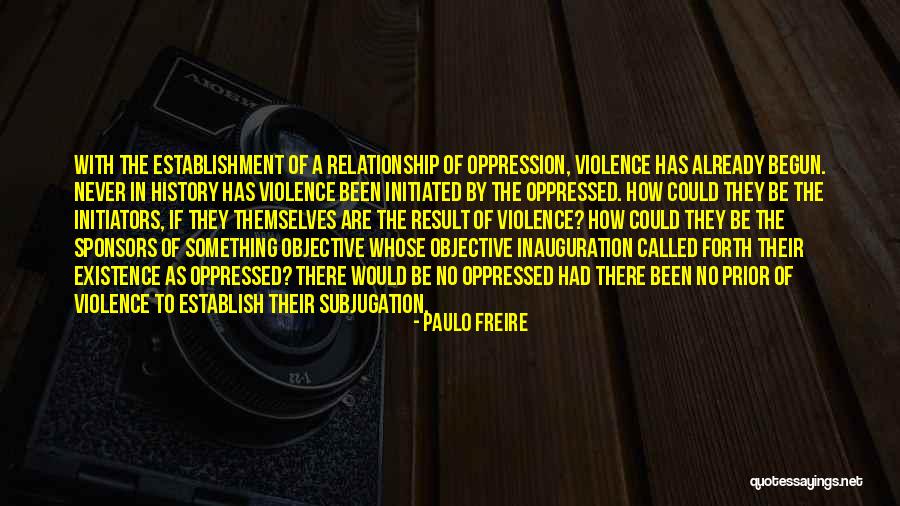 Inauguration Welcome Quotes By Paulo Freire