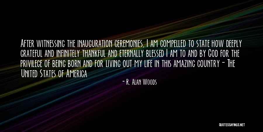 Inauguration Welcome Quotes By R. Alan Woods