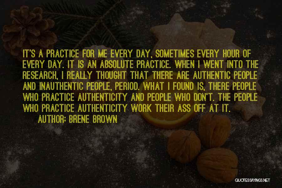 Inauthentic Quotes By Brene Brown