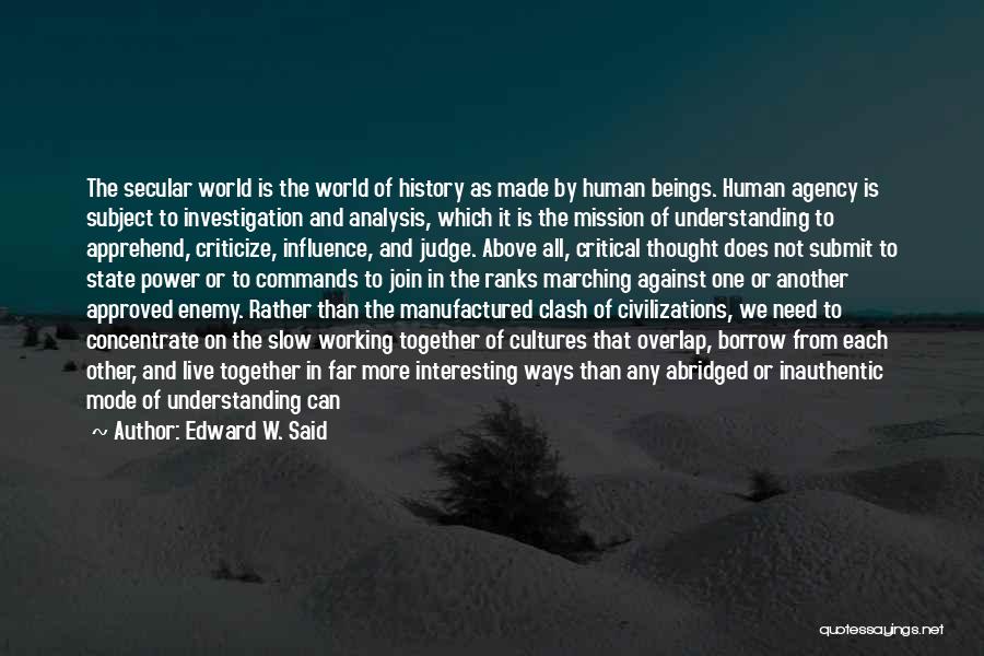 Inauthentic Quotes By Edward W. Said