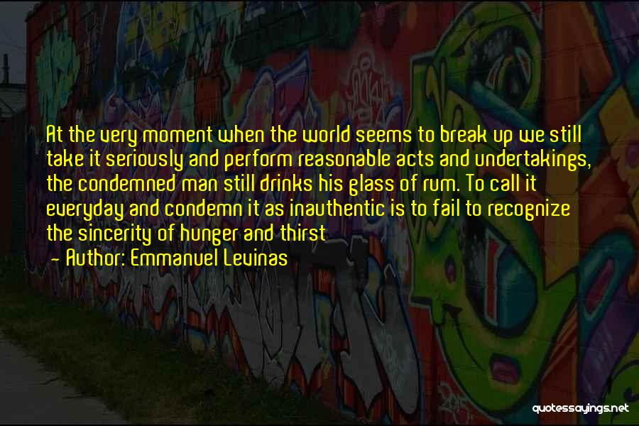 Inauthentic Quotes By Emmanuel Levinas