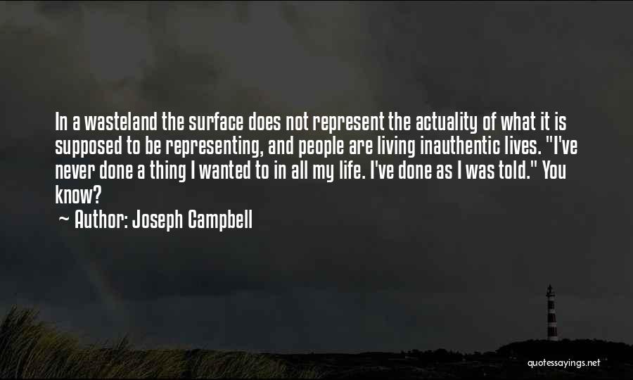 Inauthentic Quotes By Joseph Campbell